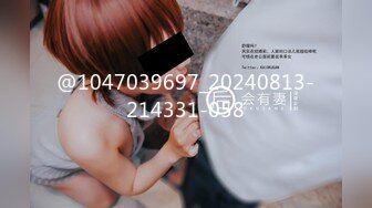 ?91制片厂? 91YCM035 给兄弟约个妹妹破处 多莉