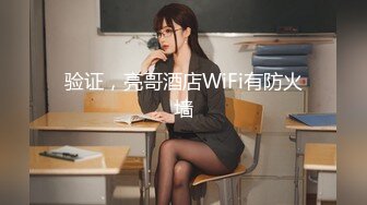 6-6酒店私享台 学生情侣开房，男友一指禅抠的美女受不了，求着大鸡巴操，无套内射两次