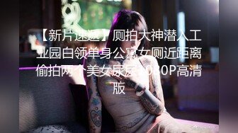 深夜00后甜美嫩妹  完美身材腰细胸大 隔着内裤揉穴摸胸  骑乘抽插猛操晃动大奶子