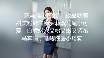 【新片速遞】良心主播高颜值也玩起了剧情深喉口交，和发小无套啪啪，女上位狠狠操，最后体外射精