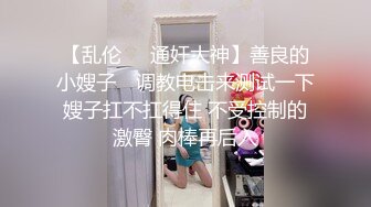 中年小夫妻，两人都是白皙皮肤，双方很会亲，前戏真足，深喉裹蛋蛋