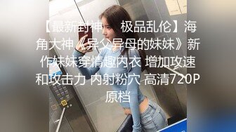 颜值不错苗条嫩妹子性感吊带