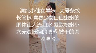 《顶级精品?无水全套》抖音80W粉丝~推特网红超萌萝莉反差婊DADIBABAO私拍养狗视图~人前露出3P喝尿野战骚中极品