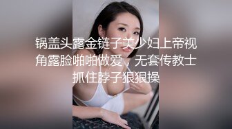 乖巧萝莉萌妹 白嫩小可爱〖皮蛋酱〗乖巧的双马尾女儿 呆萌小萝莉嗲声嗲气做爱很生猛 萌萌的外表下是个小骚货！