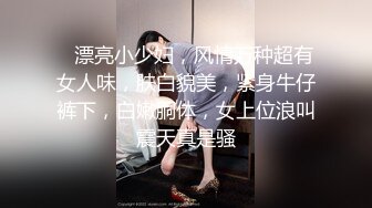    新人老哥约操极品风骚美女  口活一流舔的很享受  大白美臀骑乘抽插 扶腰后入爆操呻吟