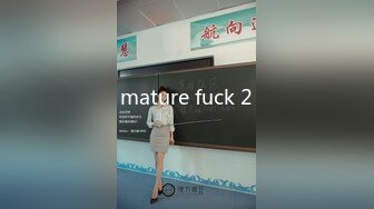 mature fuck 2