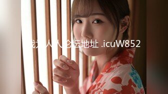 7-24探花陈先生KTV内选一个高挑可爱模特身材公主小妹，陪唱之后上楼开大暴操