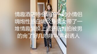 小马丶寻花专撩洗脚妹豹纹短裙大奶少妇，乳推舔背舔菊服务完再操，深喉口交上位骑乘特写猛操