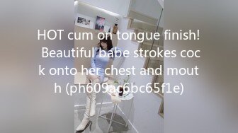 HOT cum on tongue finish! Beautiful babe strokes cock onto her chest and mouth (ph609ac6bc65f1e)