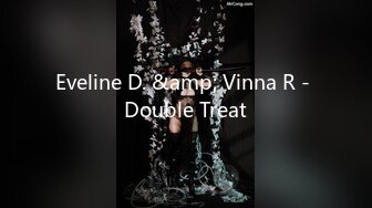 Eveline D. &amp; Vinna R - Double Treat